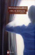 Oeil de Marquise (L')